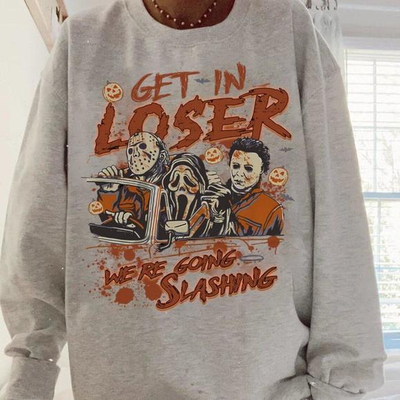 Tops - Horror Halloween Sweater, Get In Loser We_Re Going Slashing Unisex Sweatshirt